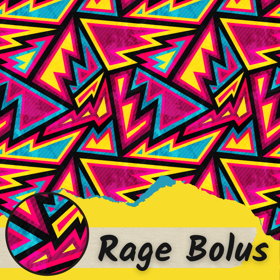 Rage Bolus