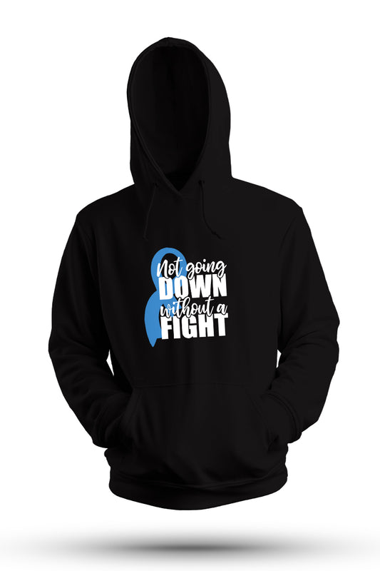 Not Going Down without a fight - Unisex Fleece Hoodie Jumper