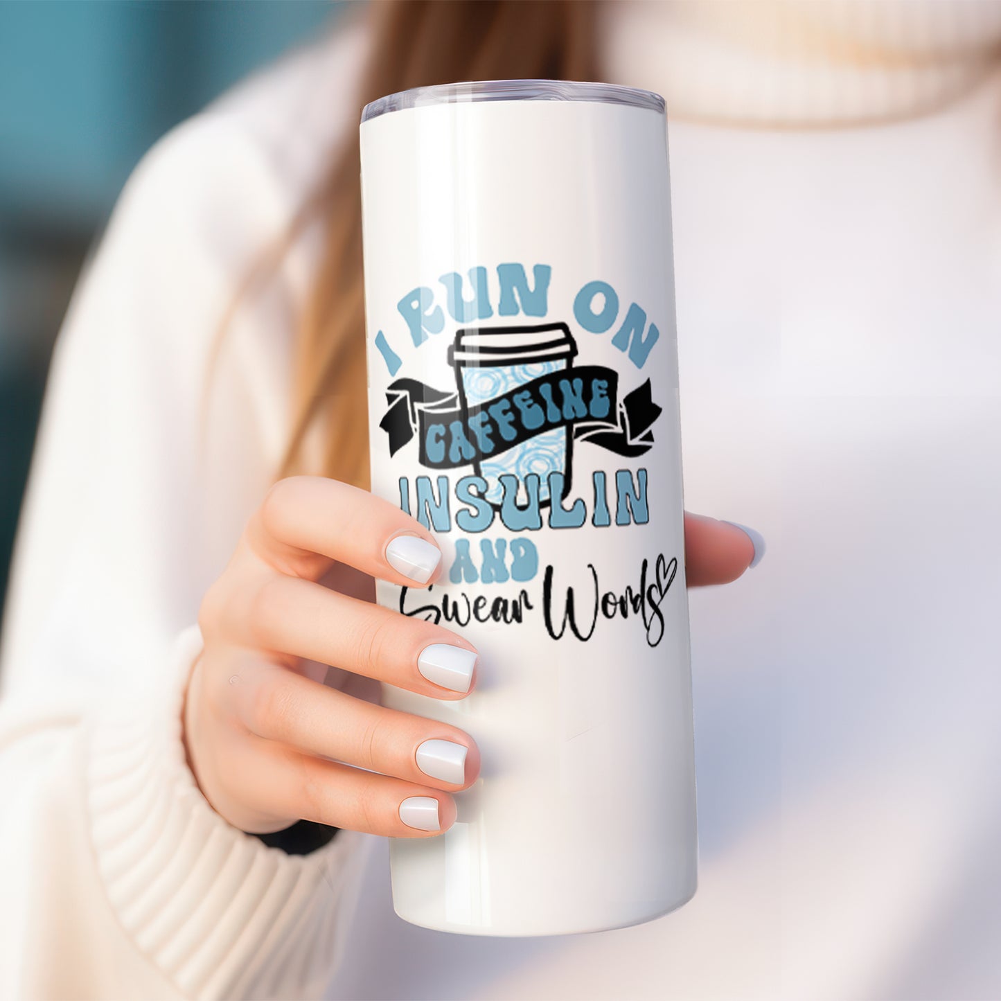 I run on Caffeine, Insulin and Swear Words - 20oz Tumbler