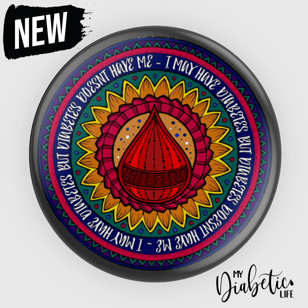 I May Have Diabetes Mandala - 58Mm Badge Or Magnet Badge/Magnet