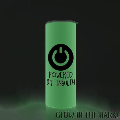 Powered By Insulin - Glow in the Dark - 20oz Tumbler