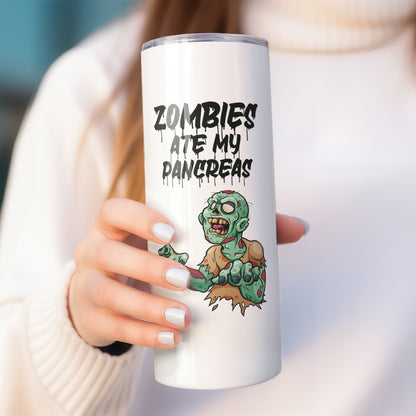 Zombies ate my Pancreas - Glow in the Dark - 20oz Tumbler