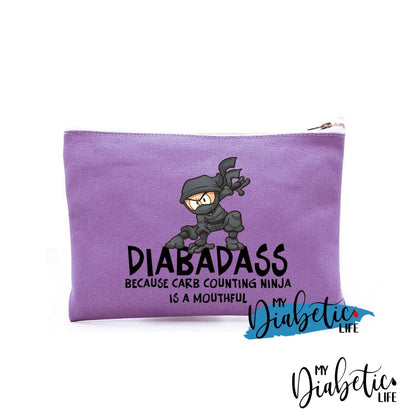 Diabadass Because Carb Counting Ninja Is A Mouthful.. - Diabetes Carry Bag Diabetic Accessories