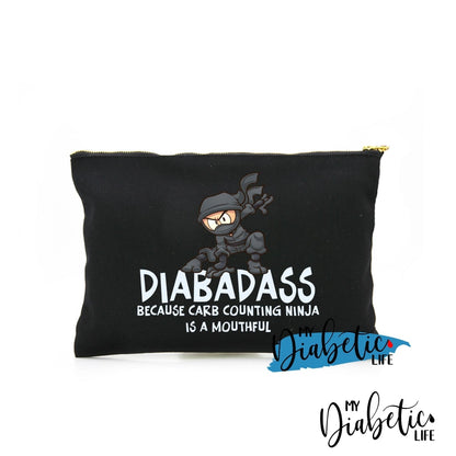 Diabadass Because Carb Counting Ninja Is A Mouthful.. - Diabetes Carry Bag Diabetic Accessories