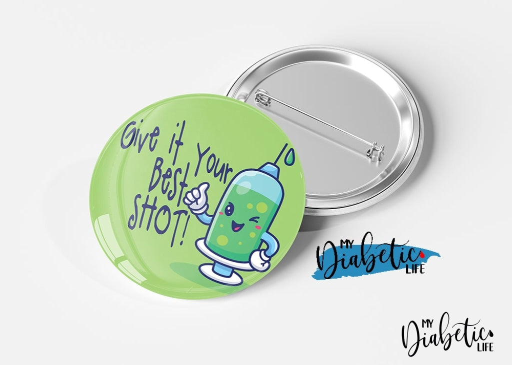 Give it your best shot! - Magnet or  Badge,  Medical Alert, Diabetes Alert, Type one diabetic - MyDiabeticLife