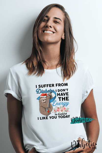 No Energy for it today! - diabetes awareness, medical conditions, type one diabetic, Basic White t-shirt, Women's Graphic Diabetes Tee - MyDiabeticLife